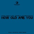 How Old Are You (Pule x Crystal Rock Remix Edit)