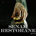 O V I - SENAM RESTORANE (Explicit)