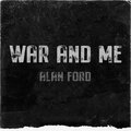 Alan Ford - War and Me (Radio Edit)