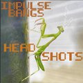 Impulse Bangs - Never Said