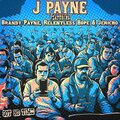 J Payne、Brandy Payne、RELENTLESS HOPE、Jericho - Got No Time (feat. Brandy Payne, Relentless Hope & Jericho)