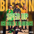 Blessin (Sped Up)(Explicit)