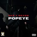 Skr、Dexon - Popeye (feat. Dexon)(Explicit)