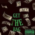 Get The Bag (Explicit)