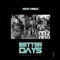 Better Days (Freestyle) [Explicit]