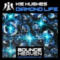 Kie Hughes - Diamond Life