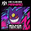 Kie Hughes - Maniac