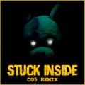 Black Gryph0n、The Living Tombstone、Kevin Foster、Baasik、CG5 - Stuck Inside (Remix)