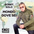 bobby solo - Mondo dove sei
