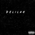 Delilah (Explicit)