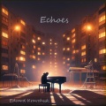 Edvard Kravchuk - Echoes