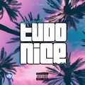 King Ku$h2720、Sin 2745 - Tudo Nice (feat. Sin 2745)(Explicit)