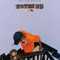 Clyde - Nothing New (Explicit)