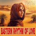 Eastern Rhythm of Love