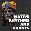 Sacred Waters: Shamanic Chants