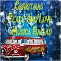Christmas Peace And Love Musical Ballad