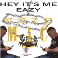 Hustle Gang - Hey It's Me EAZY (Radio Edit|Explicit)