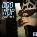 Doo Wop of Early 50's, Vol. 2