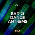 Radio Dance Anthems, Vol. 2