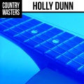 holly dunn - You Really Had Me Going