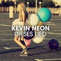 Kevin Neon、Herr Lehmann - Dieses Lied (Herr Lehmann Radio Edit)