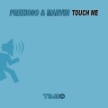 Touch Me (Prezioso & Marvin Mix)