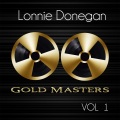Gold Masters: Lonnie Donegan, Vol. 1