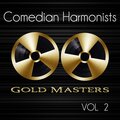 Comedian Harmonists - Ach, wie Ist's möglich dann
