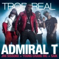 Admiral T、Young Chang Mc、Jim Sissoko、Saik - Trop Real