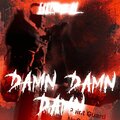 Damn Damn Damn (Explicit)