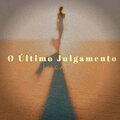 Joao Lucas、davi - O Último Julgamento
