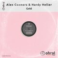 Alex Connors、Hardy Heller - Gold (Ohral's Golden Moment Mix)