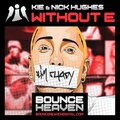 Kie Hughes、Nick Hughes - Without E (feat. Nick Hughes)