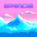 Winter Blues (feat. Eric Mars)(Explicit)