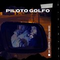 Chiko Psycho、Vazquez - PILOTO GOLFO (feat. Chiko Psycho)(Explicit)