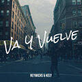 ReyWichs、Kely、esta actualizado - Va Y Vuelve