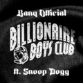 Billionaire Boys Club (Explicit)