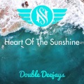 Double Deejays - Heart Of The Sunshine