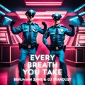 Benjamin Zane、DJ Stardust - Every breath you take