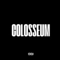 Colosseum (feat. Snoop Dogg,Blueface,Rick Ross & The Game) (Explicit)