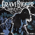 GraveDigger (feat. Bones)(Explicit)