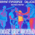 01LUCID、Brain Massage - Dose the World (feat. Brain Massage)
