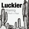 Ruch tha Rapper、Dakotah Faye - Luckier