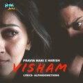 Pravin Mani、Harish - Visham (feat. Harish)