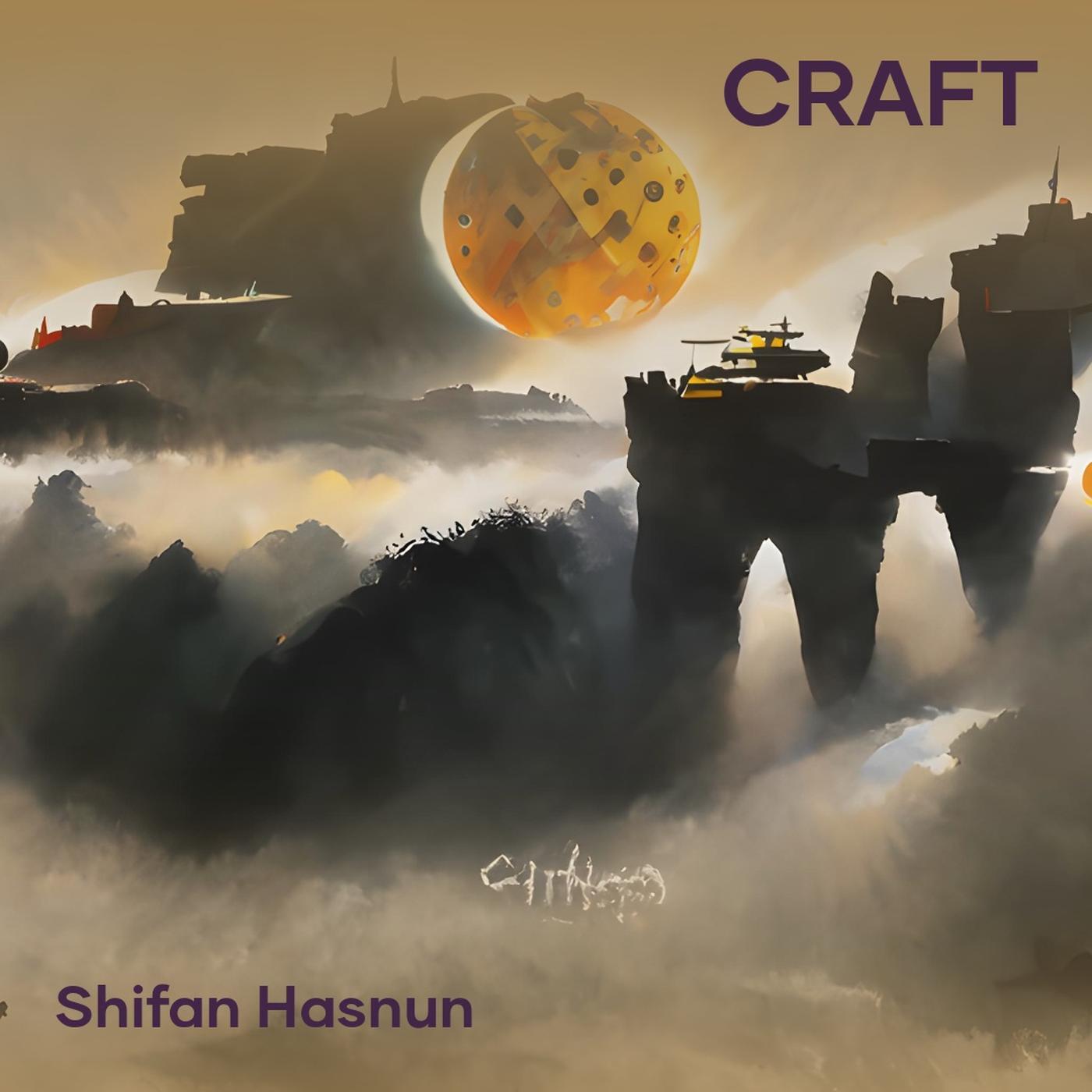 Shifan Hasnun - Craft