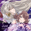 Just the two of us -Theater ver.-