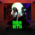 ZONIKDLR、MAKAN.、Rishad Musthafa - Dhehi Vetta