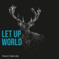 Let Up World
