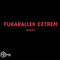 Fukarallek Extrem (feat. LostMindPro) [Explicit]
