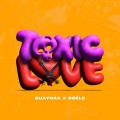 Toxic Love (Explicit)